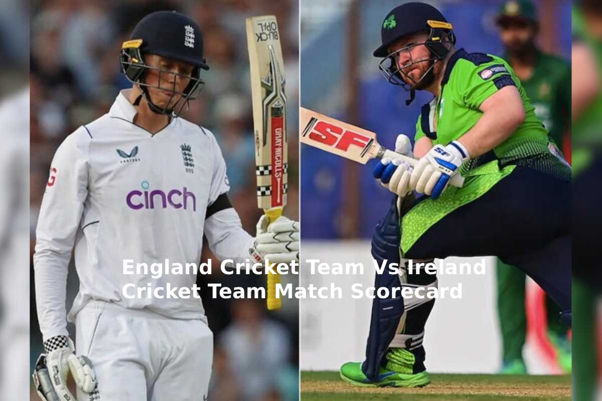 England Cricket Team Vs Ireland Cricket Team Scorecard