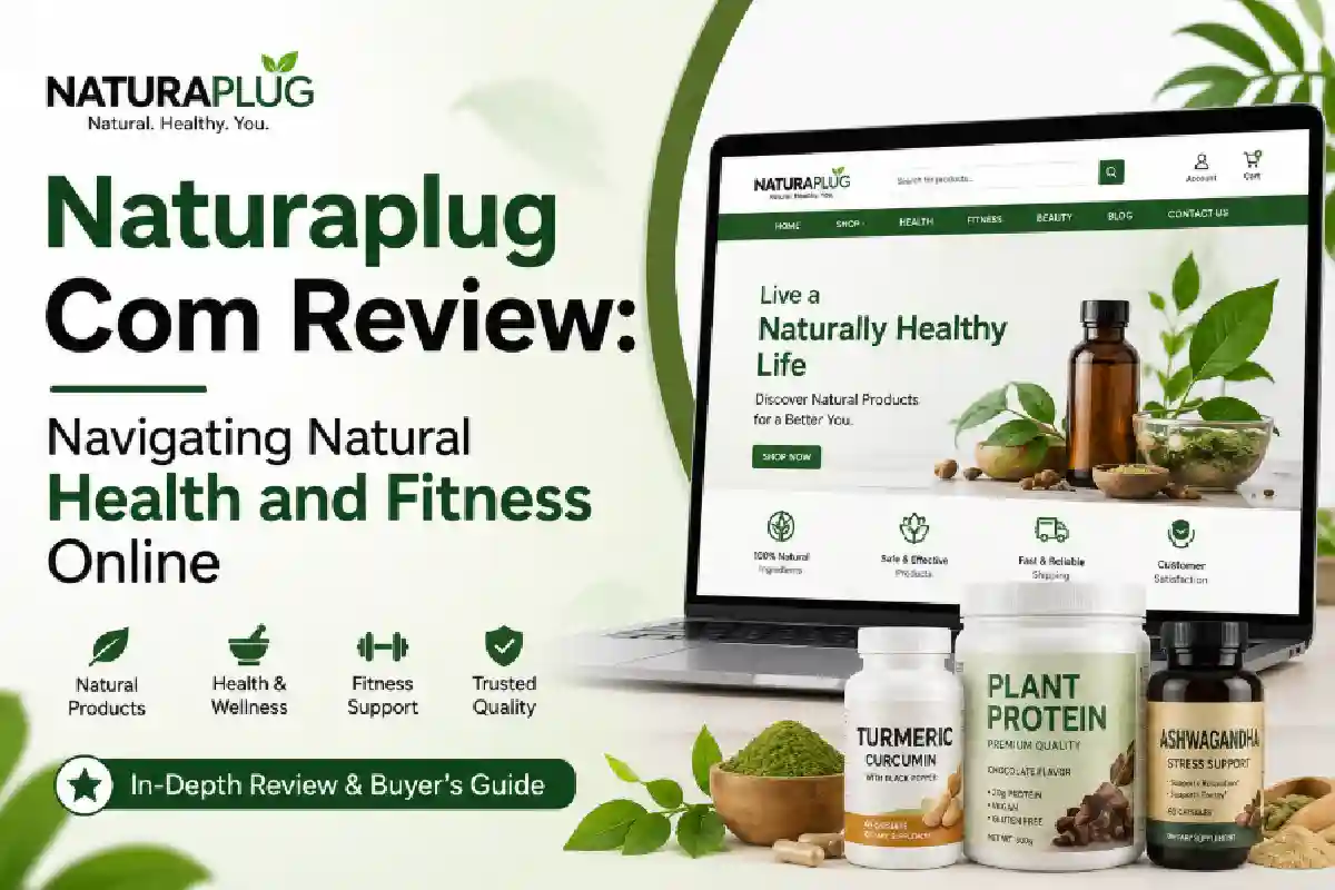 Naturaplug Com Review: Navigating Natural Health and Fitness Online